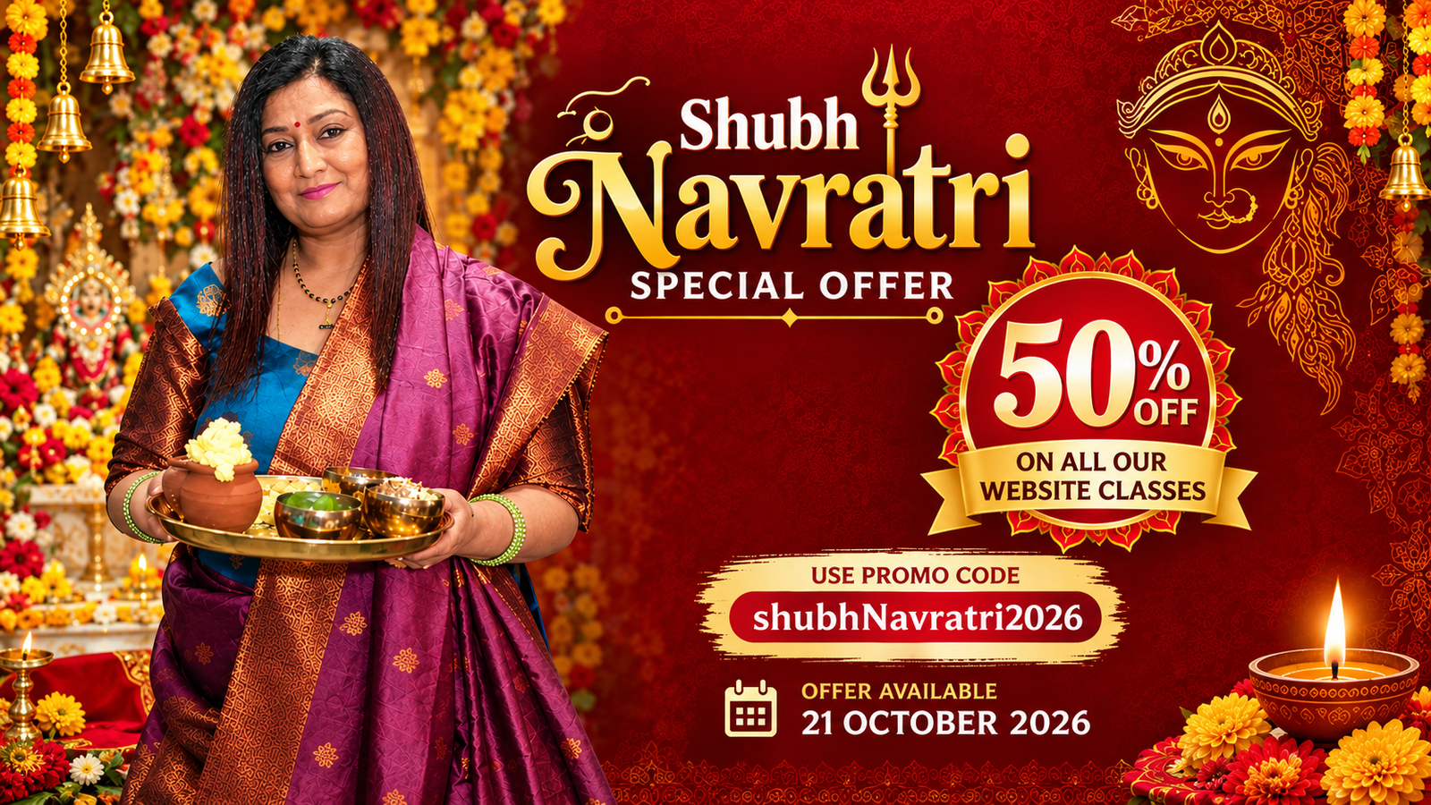 50% off on all our website classes, use promo code shubhNavratri2026 offer available 21 October 2026.